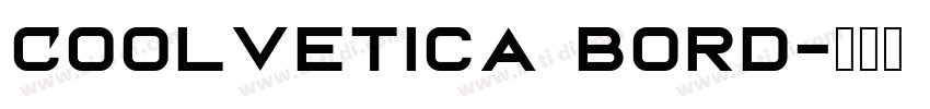 Coolvetica bord字体转换